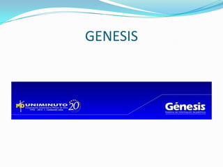 GENESIS
 