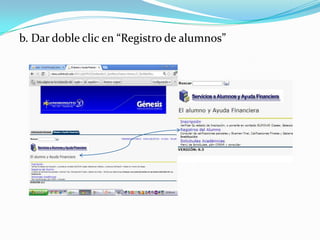 b. Dar doble clic en “Registro de alumnos”
 
