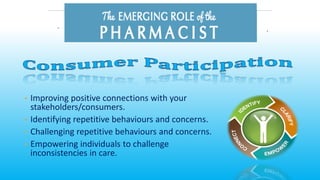 • Improving positive connections with your
stakeholders/consumers.
• Identifying repetitive behaviours and concerns.
• Challenging repetitive behaviours and concerns.
• Empowering individuals to challenge
inconsistencies in care.