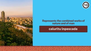 Representsthecombinedworksof
natureandofman
calurltu lnpescada
 