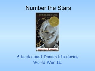 Number the Stars A book about Danish life during World War II. 