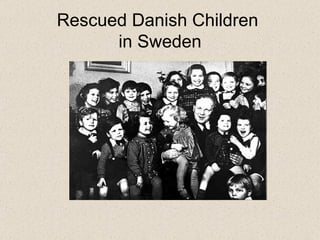 Rescued Danish Children  in Sweden 