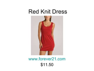 Red Knit Dress www.forever21.com $11.50 