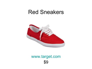 Red Sneakers www.target.com $9 