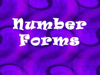 Number Forms 