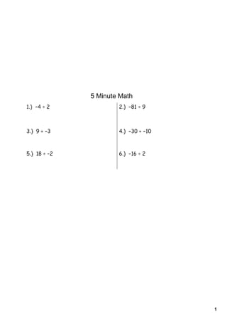 5 Minute Math




                1
 