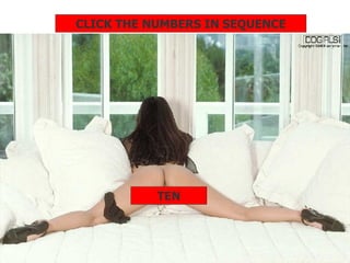 TEN CLICK THE NUMBERS IN SEQUENCE 