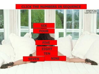 FOUR FIVE SIX SEVEN EIGHT NINE TEN CLICK THE NUMBERS IN SEQUENCE 
