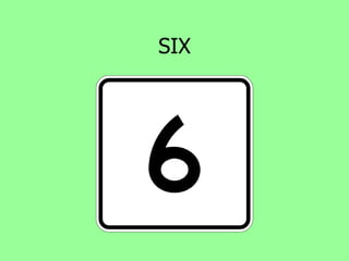 SIX
 