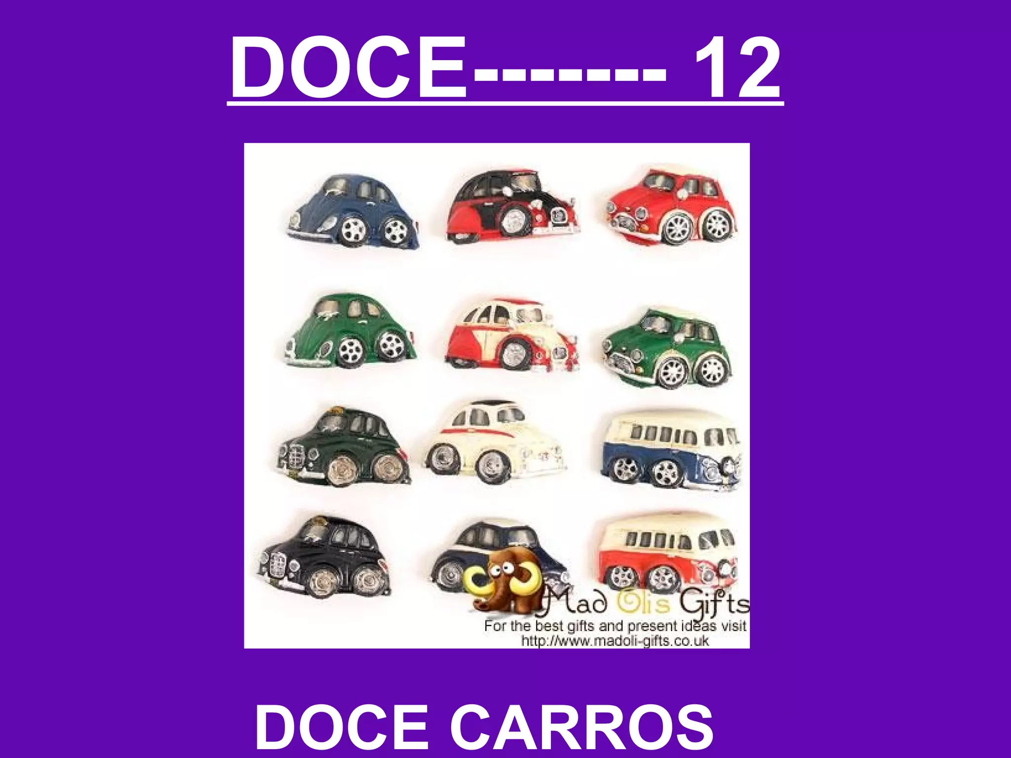 DOCE------- 12




DOCE CARROS
 