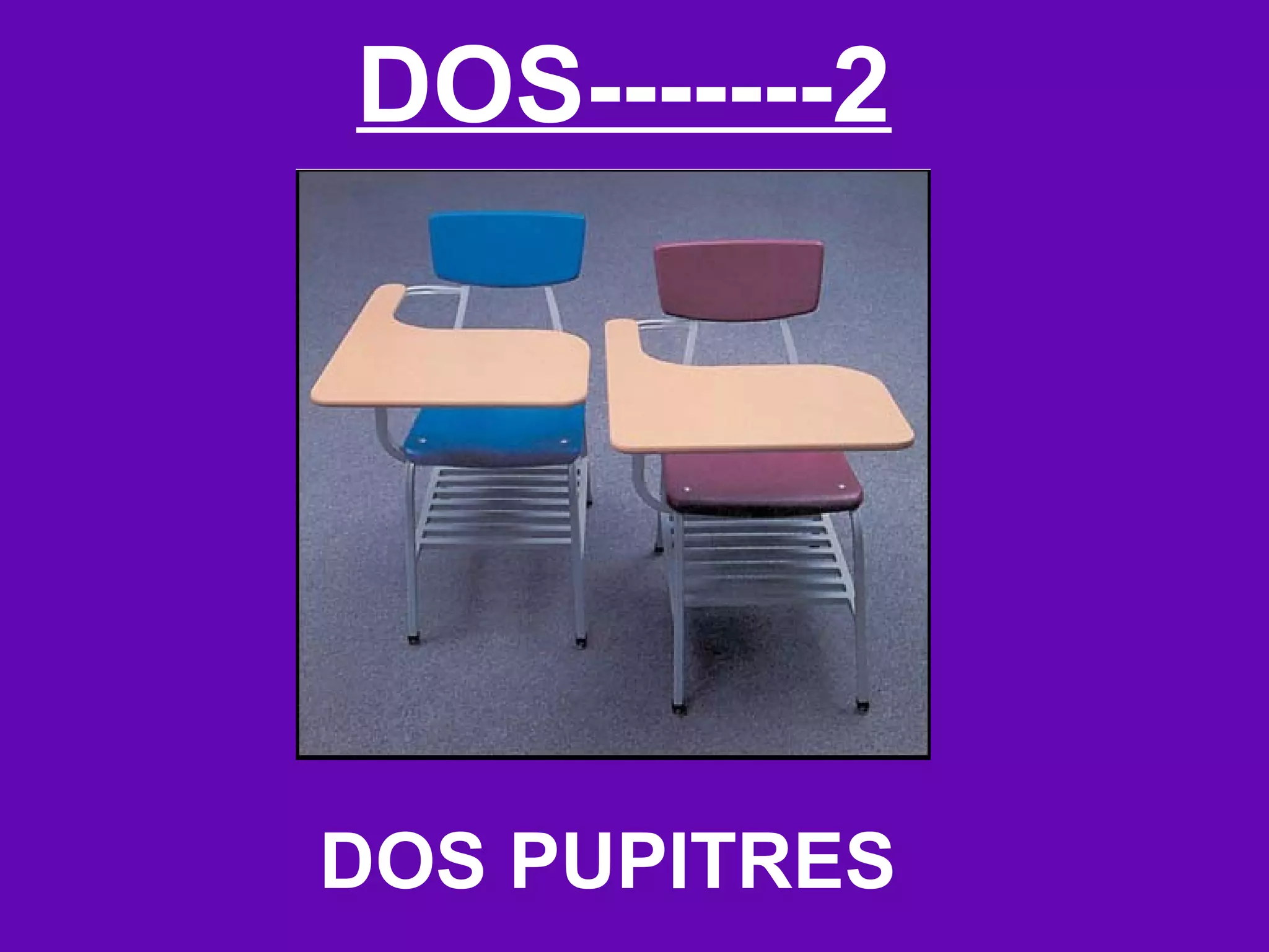 DOS-------2




DOS PUPITRES
 