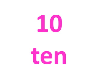 10
ten
 