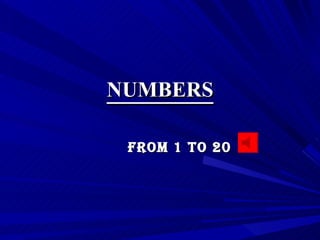 NUMBERS FROM 1 TO 20 