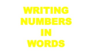 Numbers-to-words-explanation.pptx for year 5 | PPTX