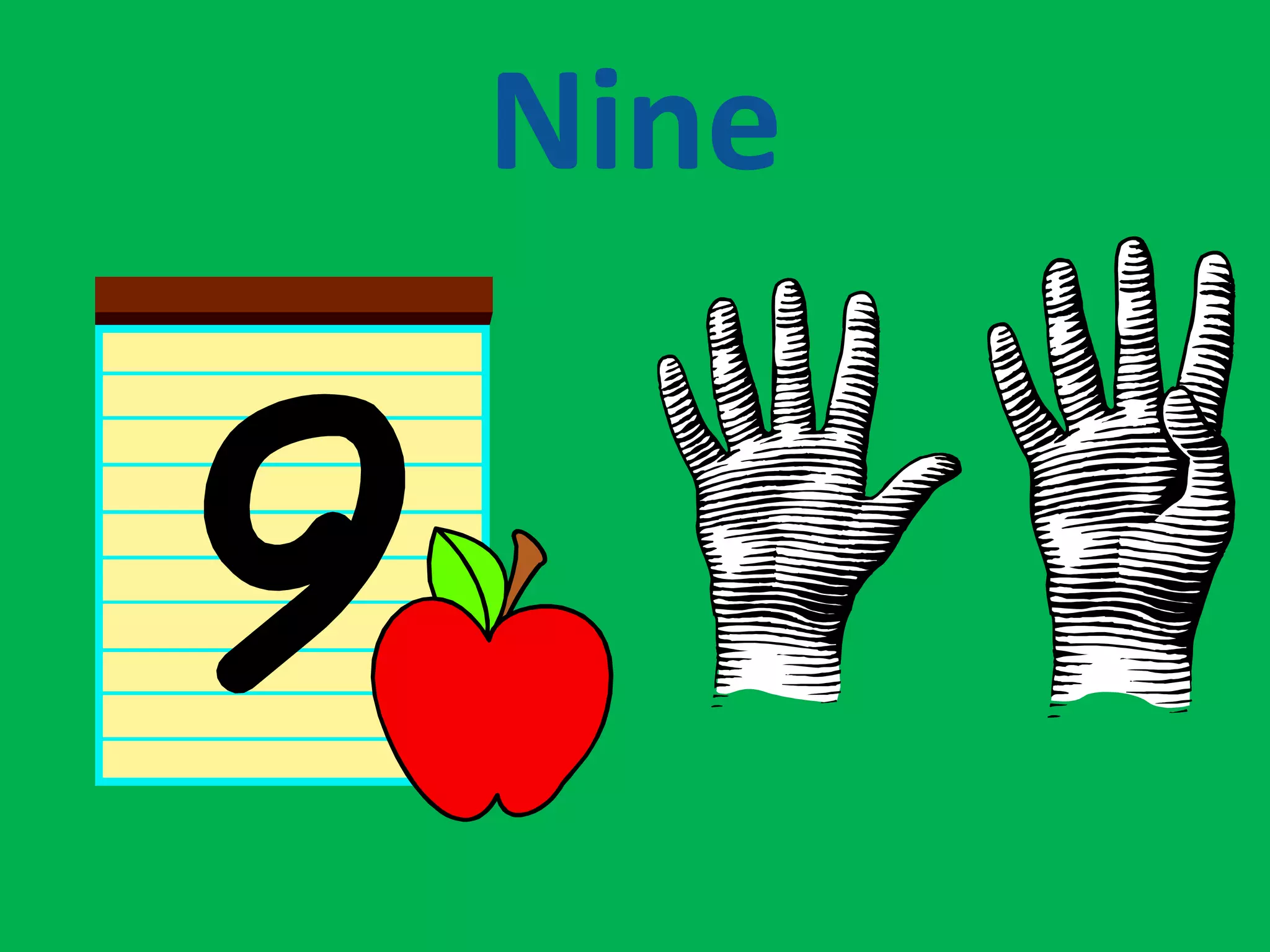 Nine
 