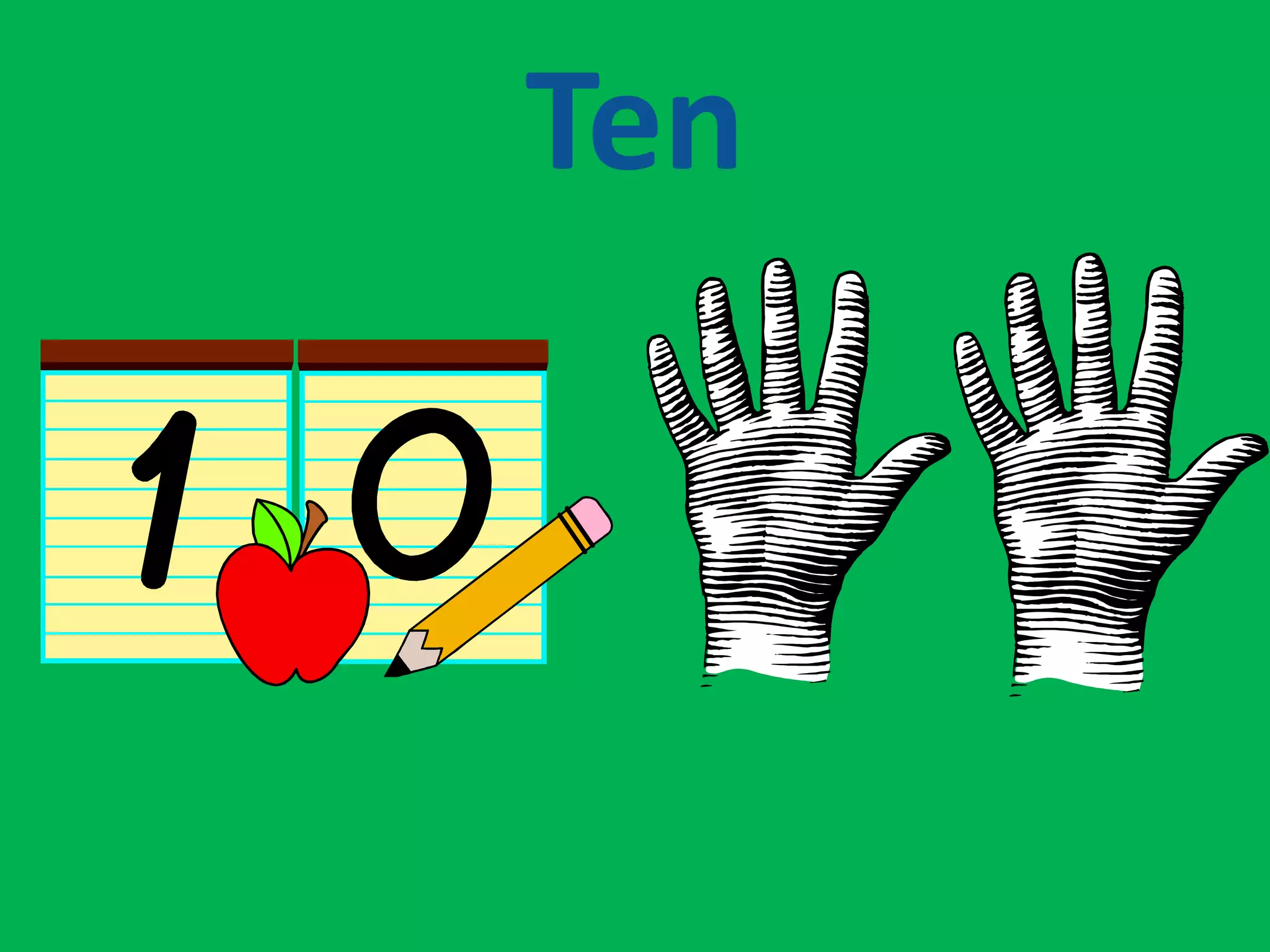 Ten
 