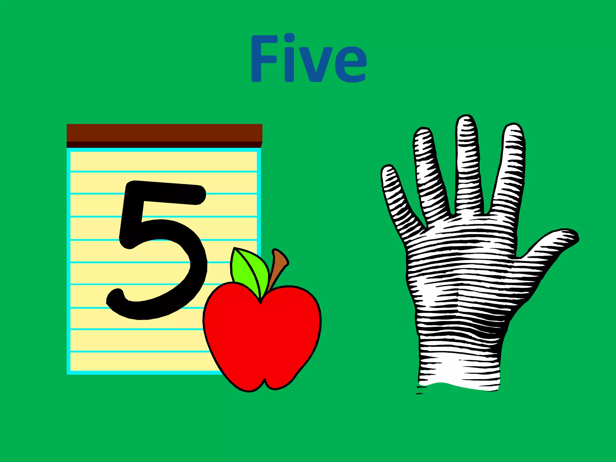 Five
 