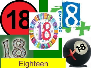 Eighteen
 