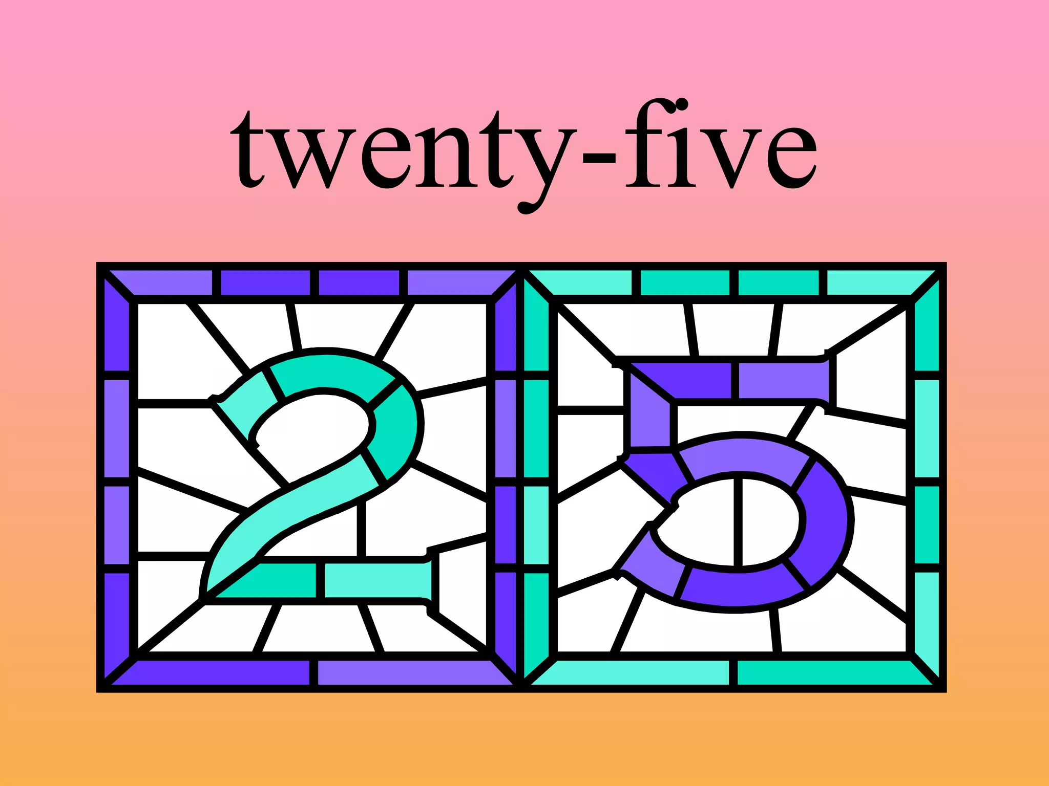 twenty-five 