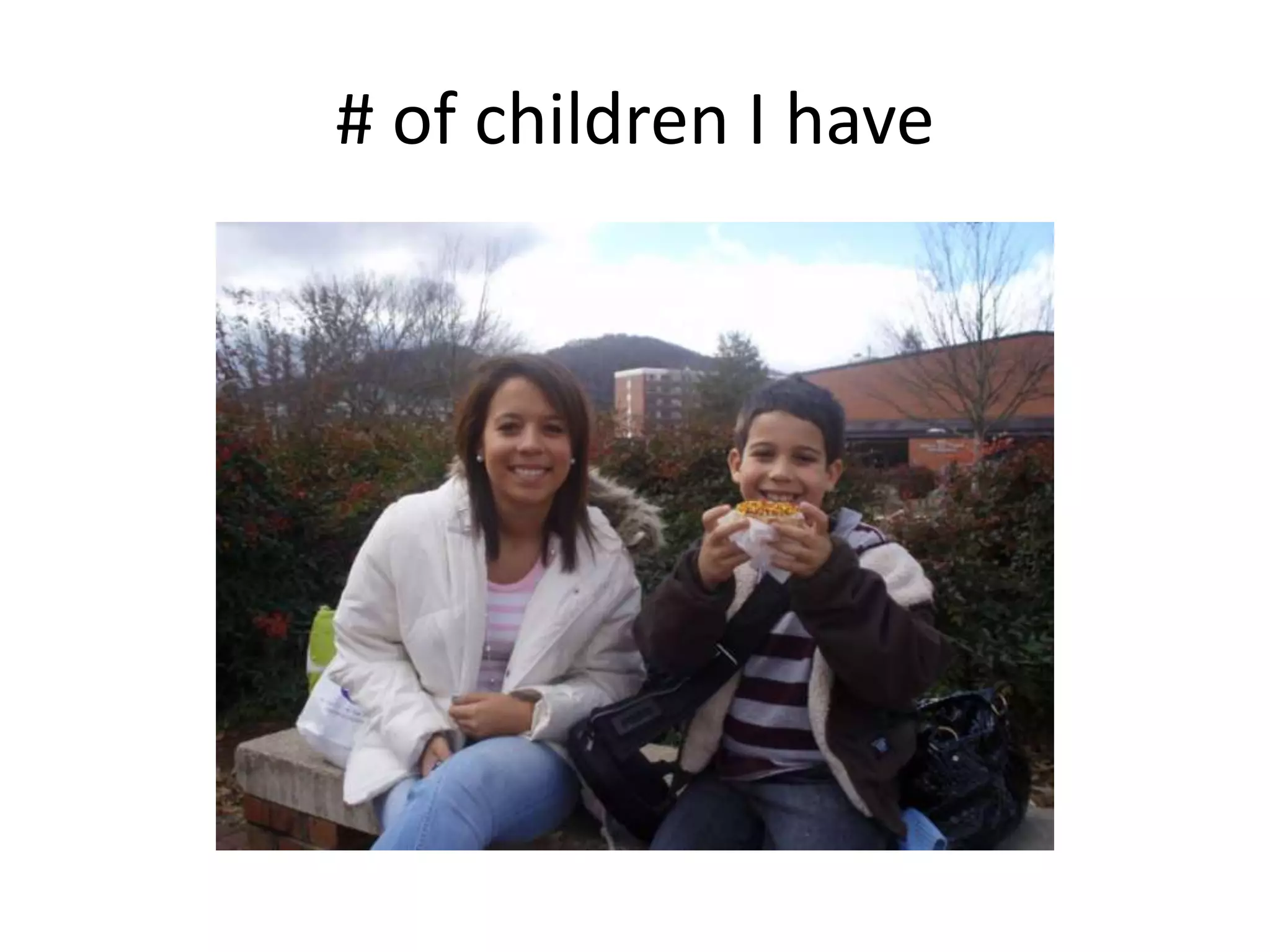 # of children I have