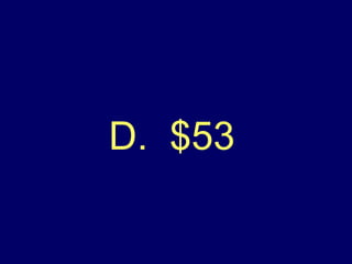 D.  $53 