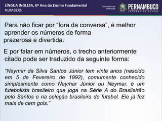 “Neymar da Silva Santos Júnior tem vinte anos (nascido
em 5 de Fevereiro de 1992), comumente conhecido
simplesmente como N...