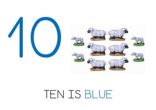 TEN IS BLUE
 