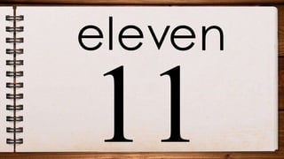 eleven