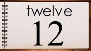 twelve