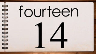 fourteen