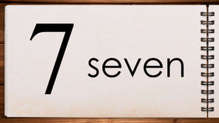 seven