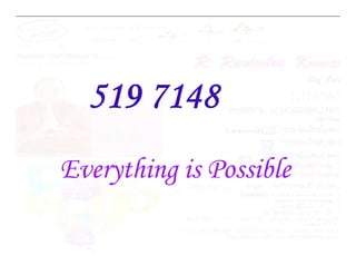 Everything is Possible
 