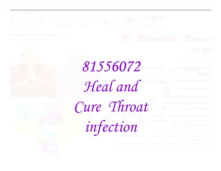 81556072
Heal and
Heal and
Cure Throat
infection
 