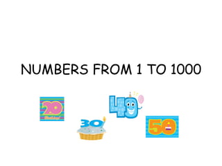 NUMBERS FROM 1 TO 1000 