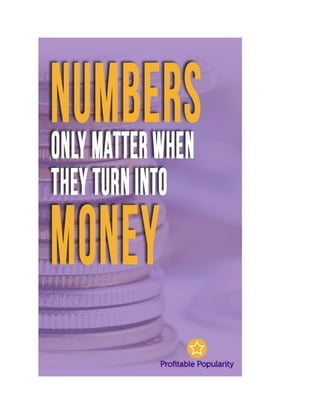 Numbers only matter when they turn into money 