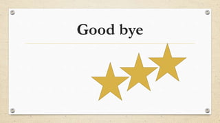 Good bye
 