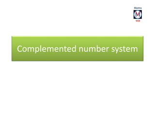 Complemented number system 
 