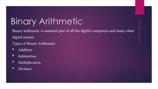Binary Arithmetic
•
•
•
•
 