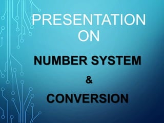 Number system conversion | PPTX