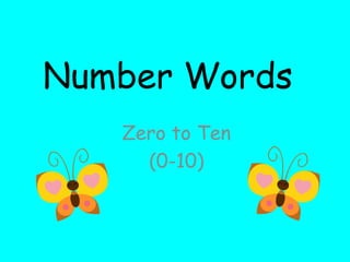 Number Words Zero to Ten (0-10) 