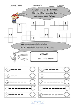 NUMERACIÓN ABN PRIMER CICLO 1º PRIMARIA
7
6
4
12
0 14
317
CLAVE
1
2
1
5
9
1
4
1
3
1
2
9
2
0
2
0
1
5
1
7
 