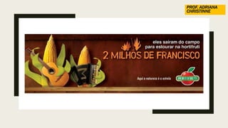 PROF. ADRIANA
CHRISTINNE
 