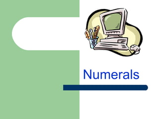 Numerals
 
