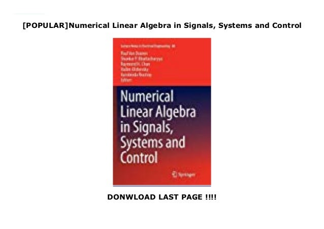 [POPULAR]Numerical Linear Algebra in Signals, Systems and Control