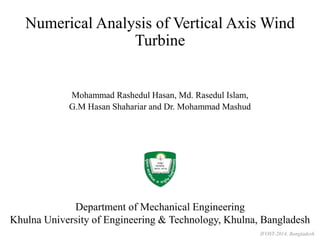 Numerical analysis of Vertical Axis Wind Turbine | PPTX