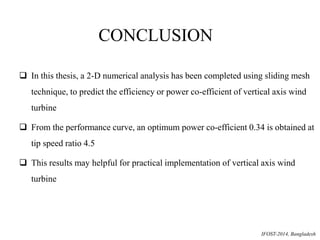 Numerical analysis of Vertical Axis Wind Turbine | PPTX
