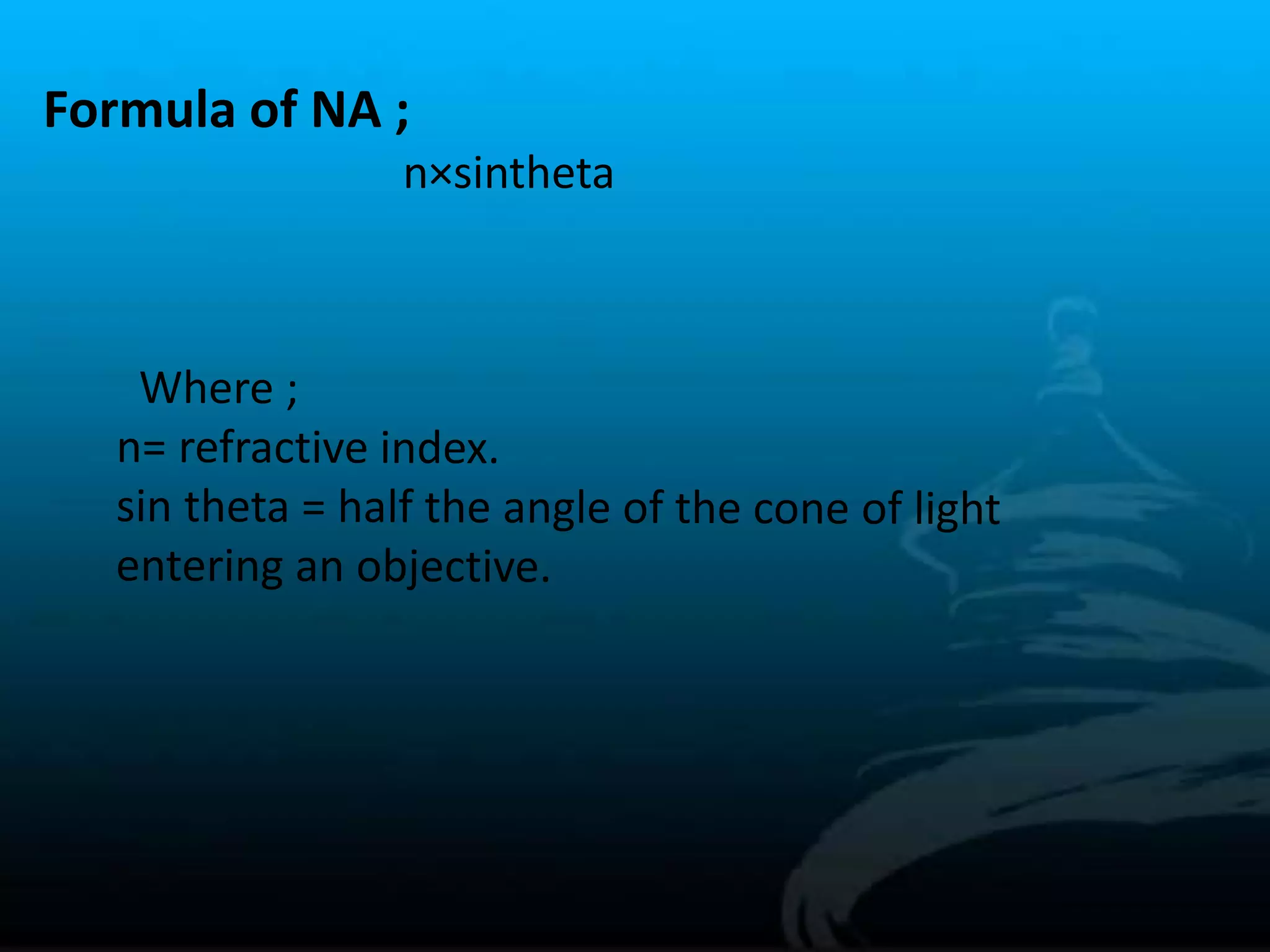 Numerical aperture and limits of resolution of microscope PPT