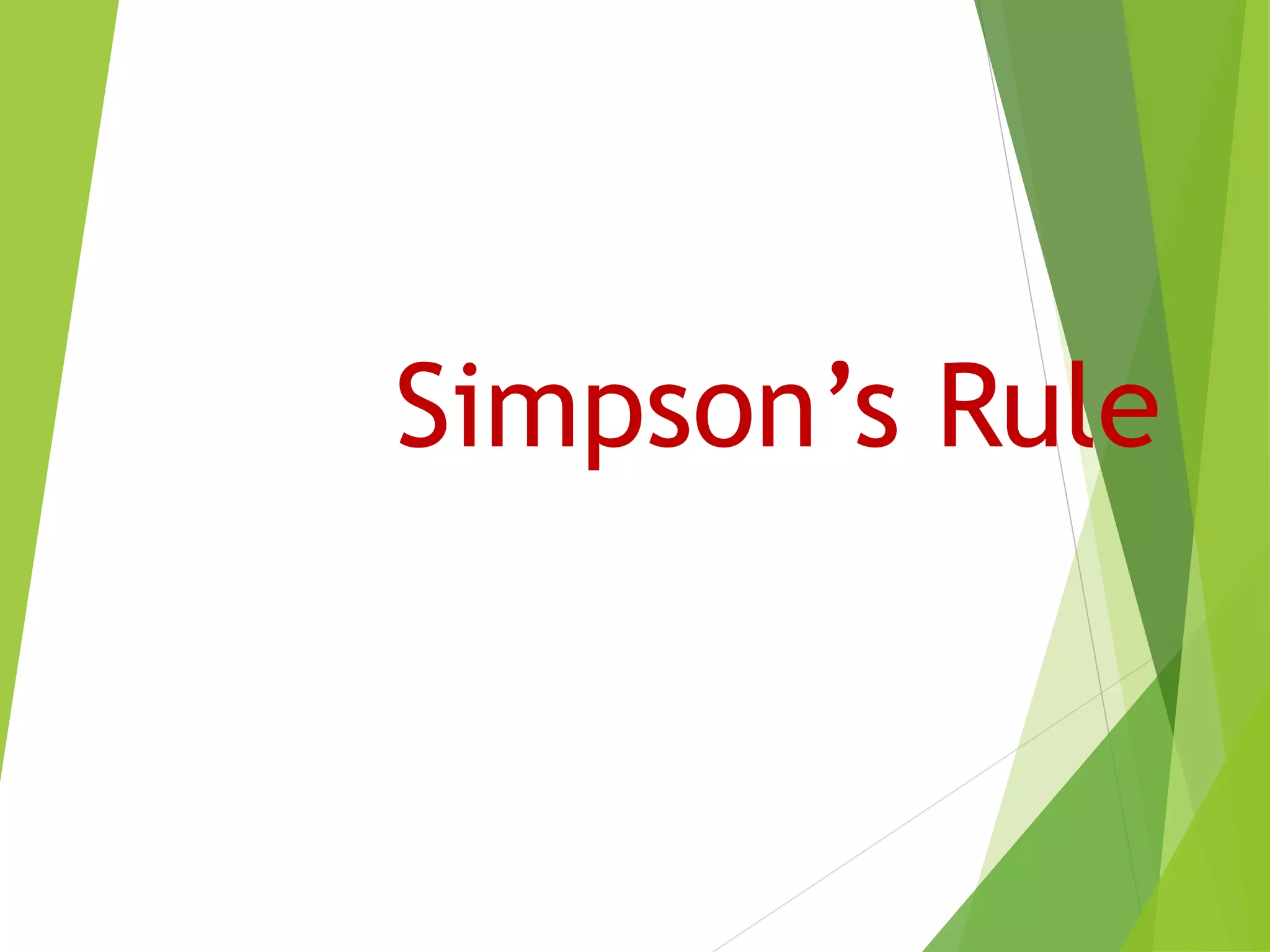 Simpson’s Rule
 