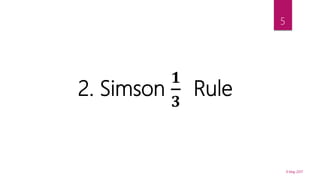 9 May 2017
5
2. Simson
𝟏
𝟑
Rule
 