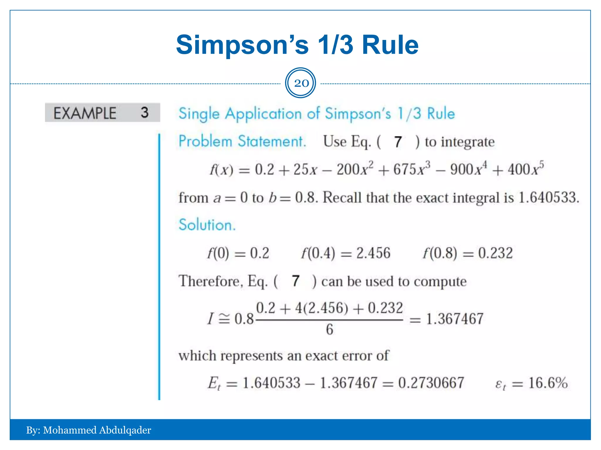 Simpson’s 1/3 Rule
By: Mohammed Abdulqader
20
 
